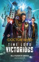 Time Lord Victiorious All Flesh is Grass Book (Hardback)