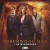 Torchwood One - I Hate Mondays